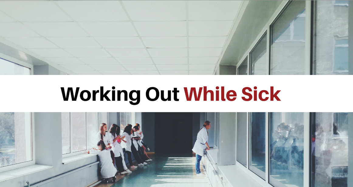 should you work out while sick